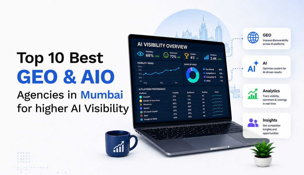 Top 10 Best GEO & AIO Agencies in Mumbai for Higher AI Visibility