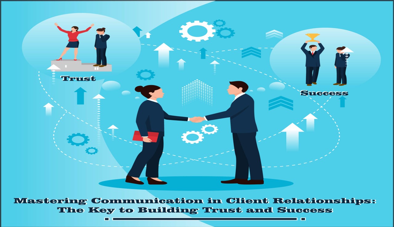 Mastering Client Communication and Relationship Building as a Digital  Marketing Account Manager